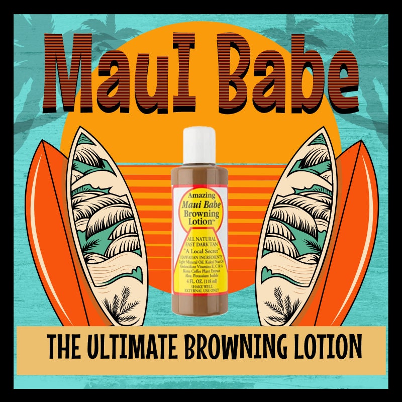 Maui Babe Browning Lotion, Moisturizing, Skin Care, Antioxidant